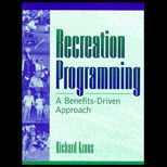 Recreation Programming  A Benefits Driven Approach