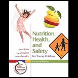 Nutrition, Health, and Safety for Young Children Promoting Wellness   With Access