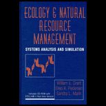 Ecology and Natural Resource Management  Systems Analysis and Simulations / With CD ROM