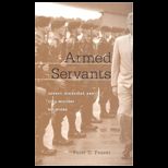 Armed Servants Agency, Oversight, and Civil Military Relations