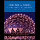 College Algebra  Graphing Approach   With CD