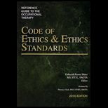 Reference Guide to the Occupational Therapy Code of Ethics and Ethics Standards, 2010