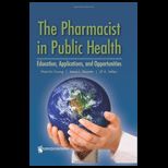 Pharmacist in Public Health Education, Applications and Opportunities