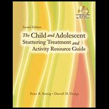 Child and Adolescent Stuttering Treatment and Activity Resource Guide