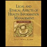Legal and Ethical Aspects of Health Information Management   With CD