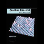 Quantum Transport  Atom to Transistor