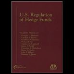 U. S. Regulation of Hedge Funds