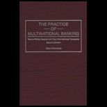 Practice of Multinational Banking  Macro Policy Issues and Key International Concepts