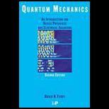 Quantum Mechanics  Introduction for Device Physicists and Electrical Engineers