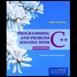 Programming and Problem Solving With C++ Brief With Access