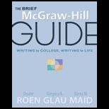 Brief McGraw Hill Guide Writing for College Writing for Life (Custom Package)