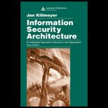 Information Security Architecture  Integrated Approach to Security in the Organization, Second Edition