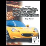 Automotive Heating, Ventilation and Air Conditioning Systems   Classroom and Shop Manual