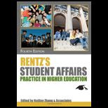 Rentzs Student Affairs Practice in Higher Education