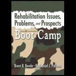 Rehabilitation Issues, Problems, And Prospects In Boot Camp