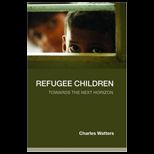 Refugee Children Towards the Next Hor