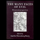 Many Faces of Evil