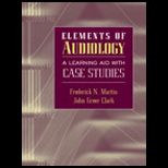 Elements of Audiology   Learning Aid With Case Studies