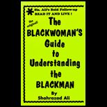 Blackwomans Guide to Understanding the Blackman