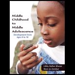 Middle Childhood to Middle Adolescence  Development from Ages 8 to 18