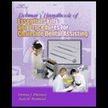 Delmars Handbook of Essential Skills and Procedures for Chairside Dental Assisting