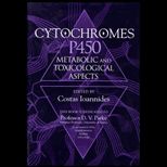 Cytochromes P450  Metabolic and Toxicological Aspects