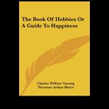 Book of Hobbies or Guide to Happiness