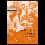 Making History in Banda  Anthropological Visions of Africas Past