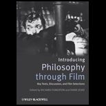 Introducing Philosophy Through Film Key Texts, Discussion, and Film Selections