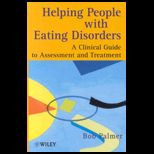 Helping People With Eating Disorders  Clinical Guide to Assessment and Treatment