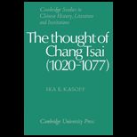 Thought of Chang Tsai (1020 1077)