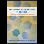 Behavioral Interventions in Schools Evidence Based Postive Strategies