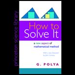 How to Solve It  A New Aspect of Mathematical Method