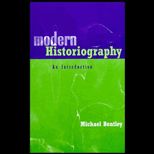 Modern Historiography  An Introduction