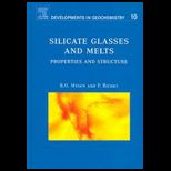 Silicate Glasses and Melt