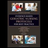 Evidence Based Geriatric Nursing Protocols for Best Practice