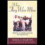 When They Were Mine Memoirs of a Branch Davidian Wife and Mother