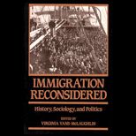 Immigration Reconsidered  History, Sociology, and Politics