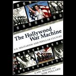 Hollywood War Machine U. S. Militarism and Popular Culture