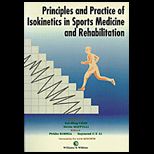 Principles and Practice of Isokinetics in Sports Medicine and Rehabilitation