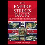 Empire Strikes Back?  The Impact of Imperialism on Britain from the Mid Nineteenth Century