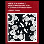 Biophysical Chemistry, Part II  Techniques for the Study of Biological Structure and Function