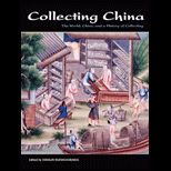 Collecting China World, China, and a Short History of Collecting