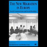 New Migration in Europe  Social Constructions and Social Realities