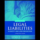 Legal Liabilities in Safety and Loss Prev.