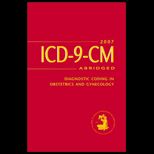 ICD 9 CM 2007 Abridged  Diagnostic Coding in Obstetrics and Gynecology