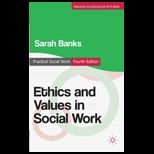 Ethics and Values in Social Work