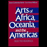 Arts of Africa, Oceania, and the Americas  Selected Readings