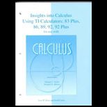 Insights into Calculus Using TI Calculators  83 Plus, 86, 89, 92, and 92 Plus
