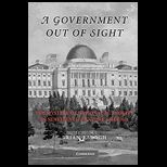 Government Out of Sight The Mystery of National Authority in Nineteenth Century America